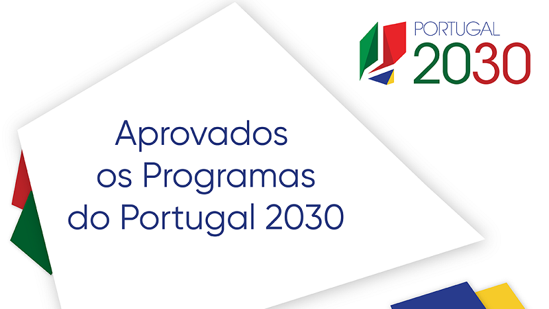 Aprovados Programas do Portugal 2030