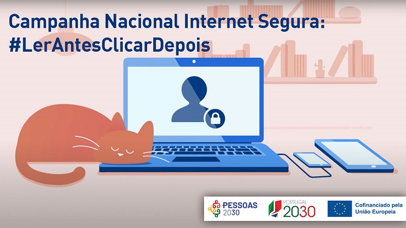 Campanha Nacional Internet Segura: #LerAntesClicarDepois